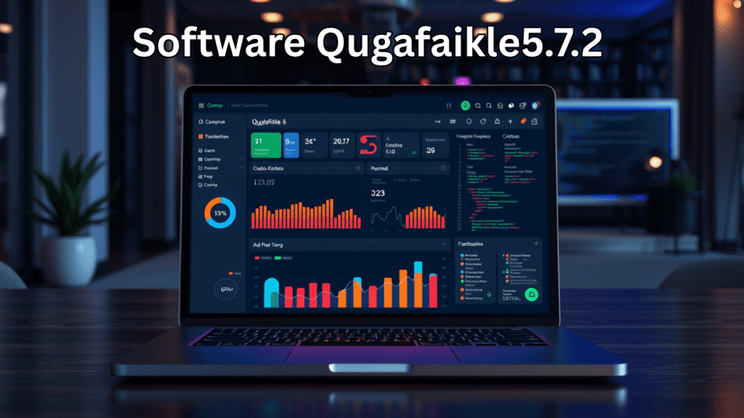 Software Qugafaikle5.7.2 Update – Full Guide And Download Tips